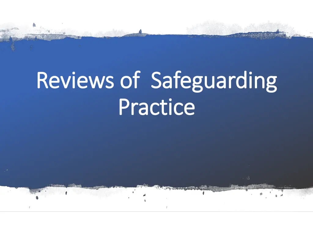 reviews of safeguarding reviews of safeguarding