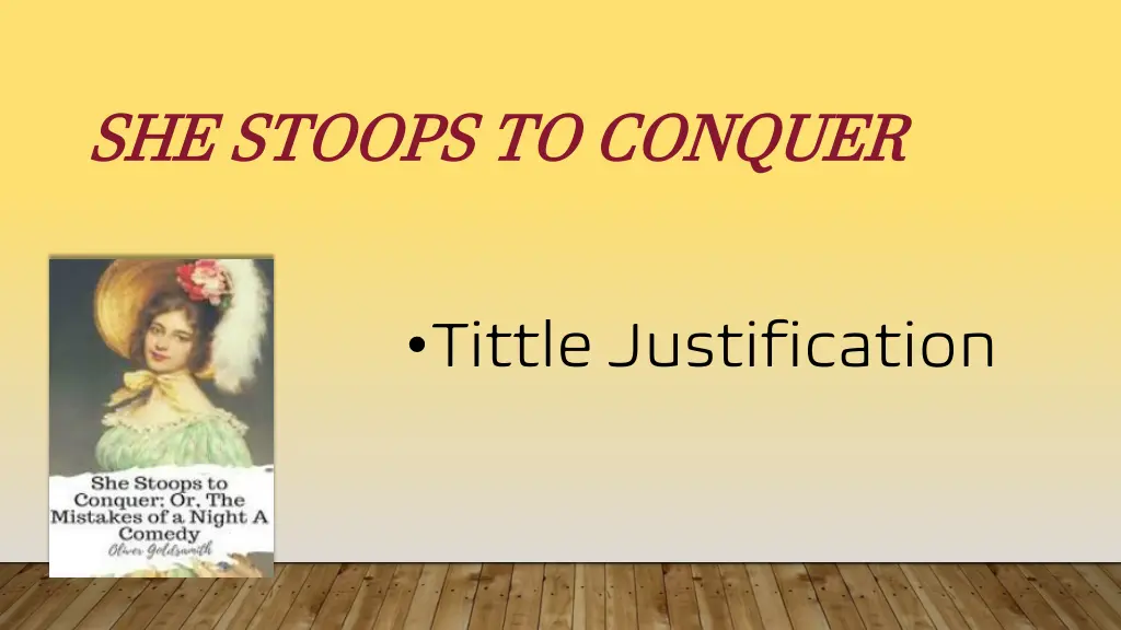 she stoops to conquer