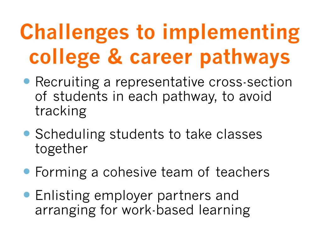 challenges to implementing college career