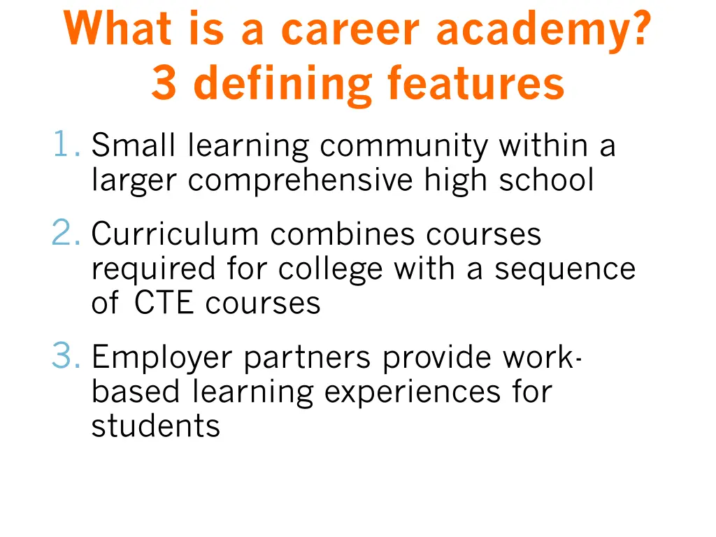 what is a career academy 3 defining features