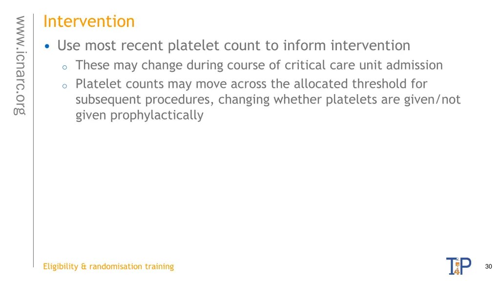 intervention use most recent platelet count