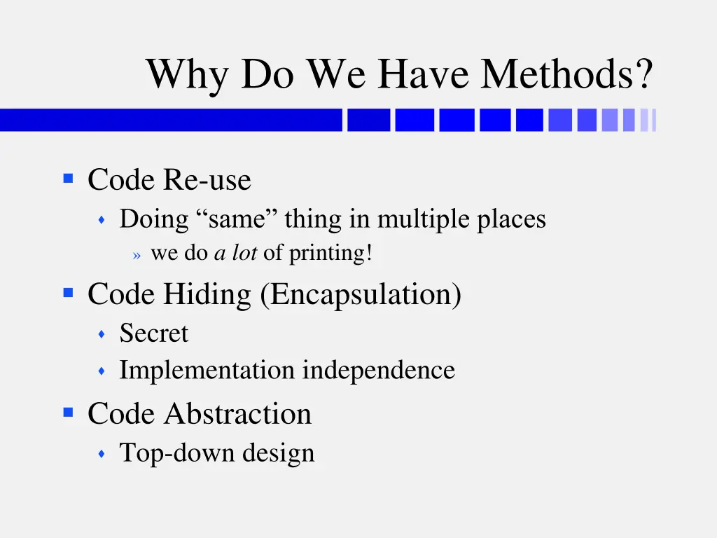 why do we have methods