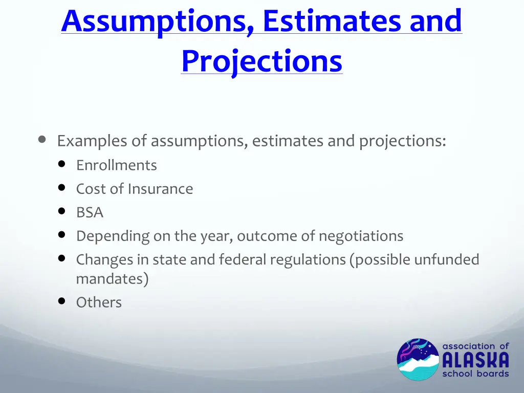 assumptions estimates and projections