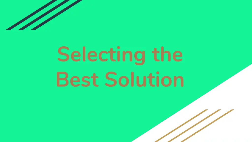 selecting the best solution
