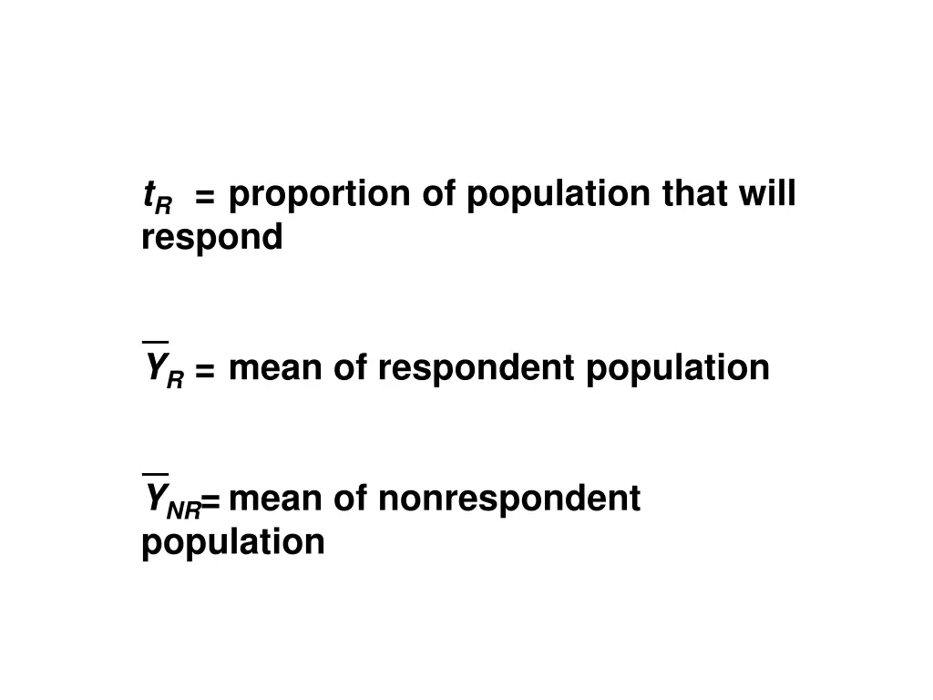t r proportion of population that will respond