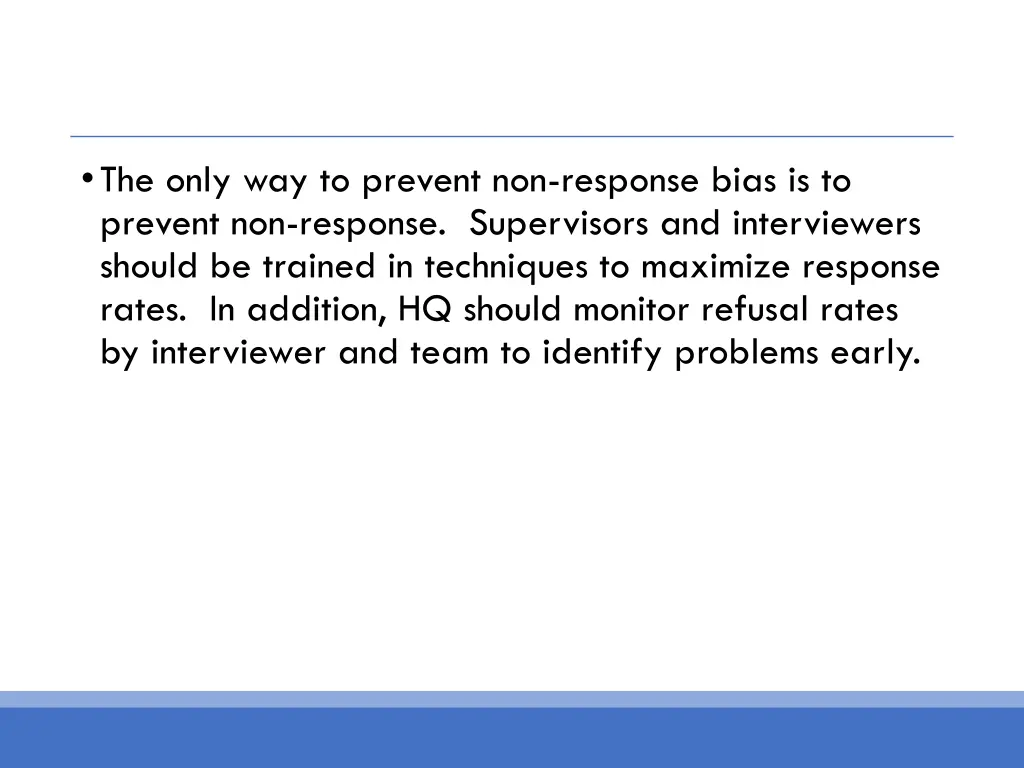 the only way to prevent non response bias