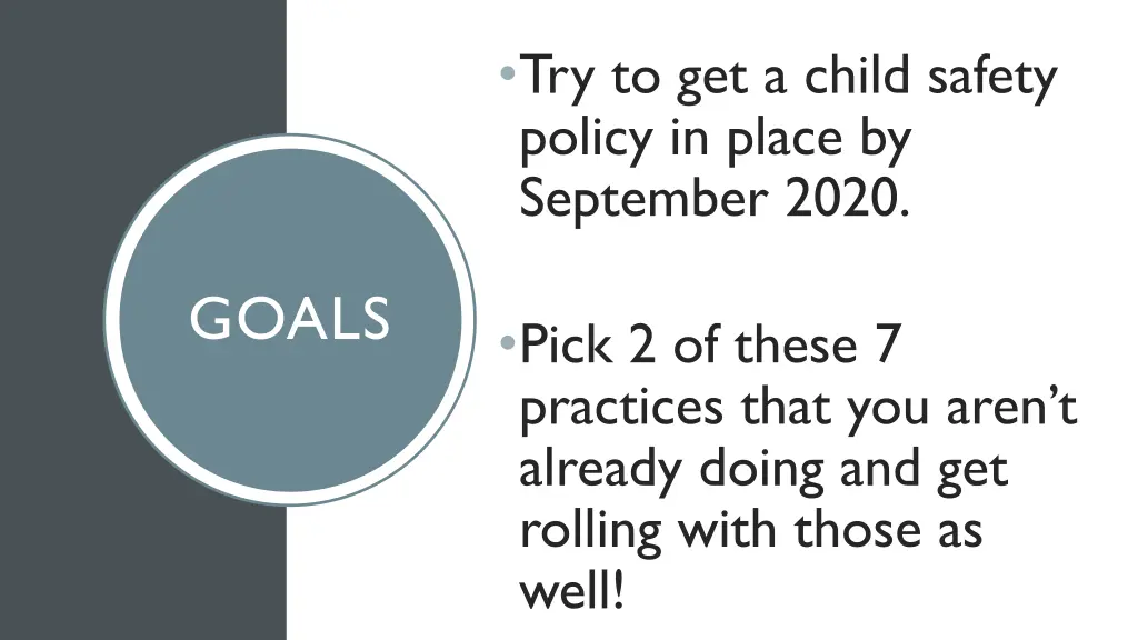 try to get a child safety policy in place