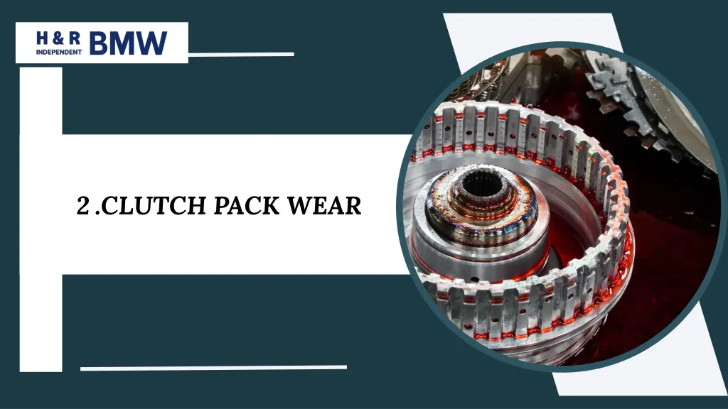 2 clutch pack wear