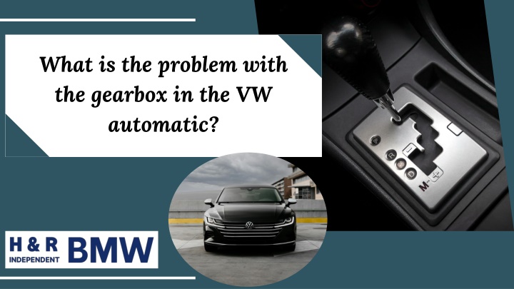 what is the problem with the gearbox