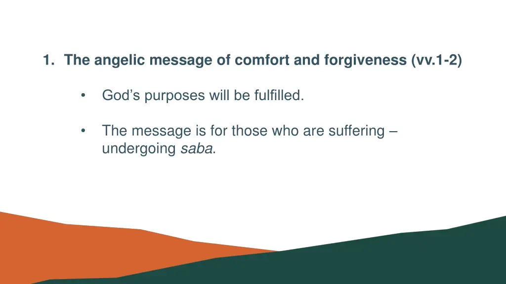 1 the angelic message of comfort and forgiveness 2