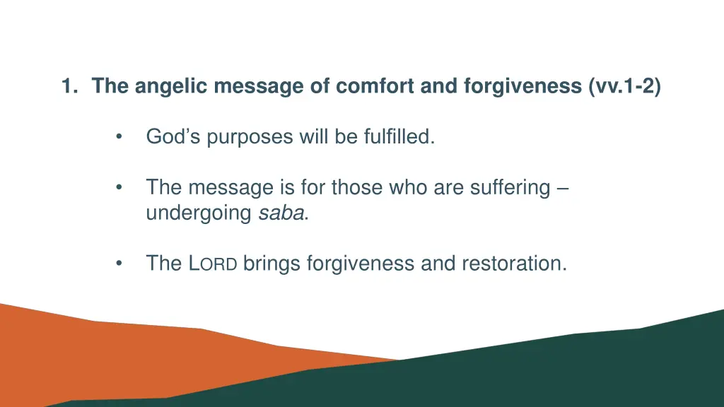 1 the angelic message of comfort and forgiveness 3