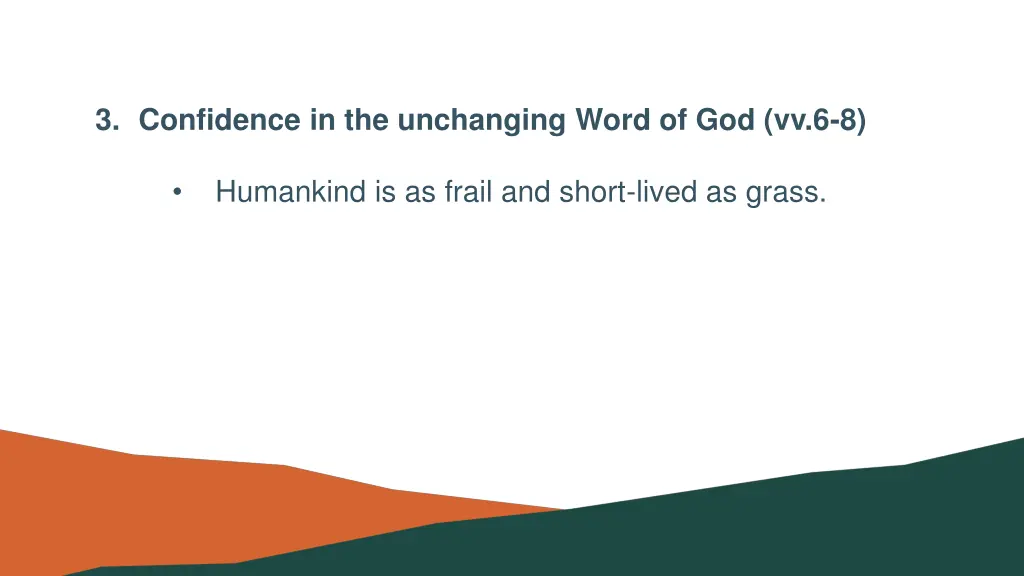 3 confidence in the unchanging word of god vv 6 8 1
