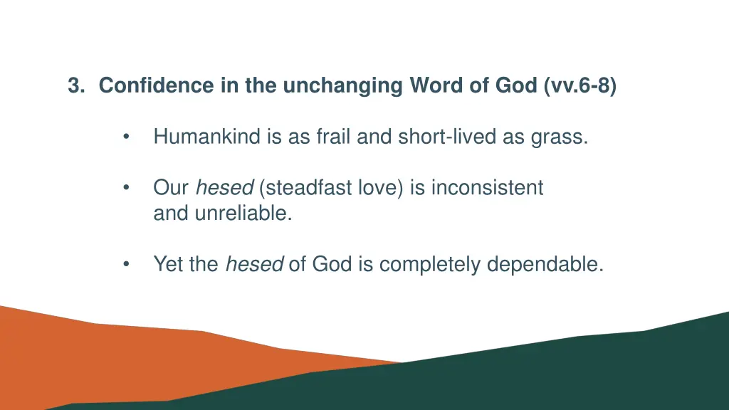 3 confidence in the unchanging word of god vv 6 8 3