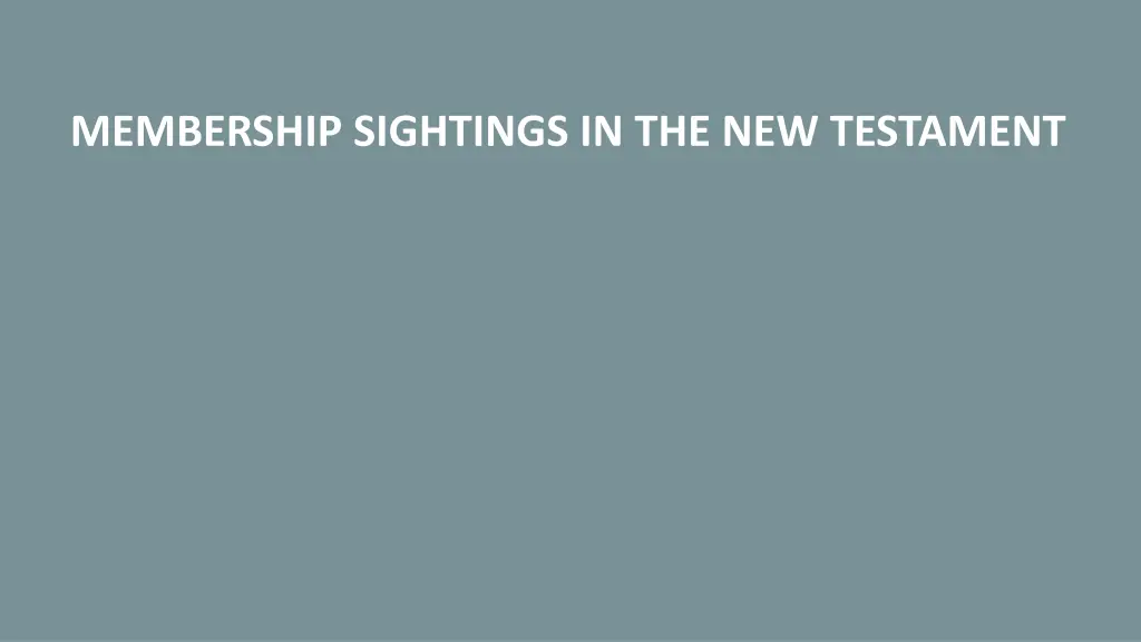 membership sightings in the new testament