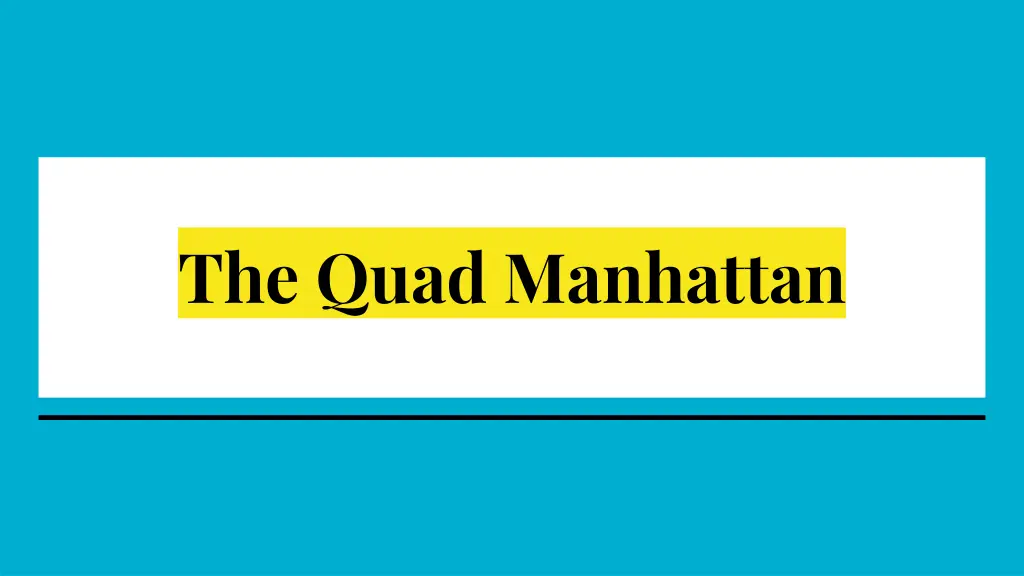 the quad manhattan