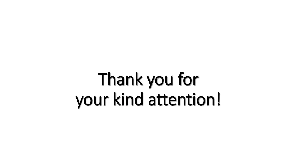 thank you for thank you for your kind attention