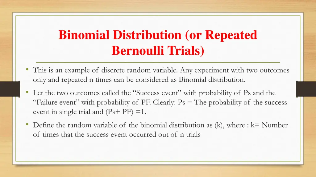 binomial distribution or repeated bernoulli trials