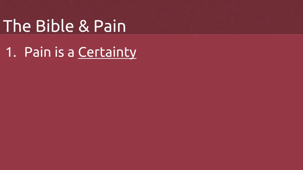 the bible pain