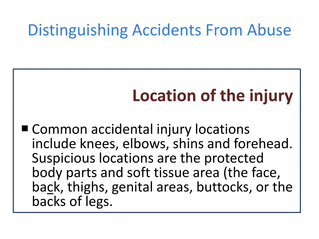 distinguishing accidents from abuse