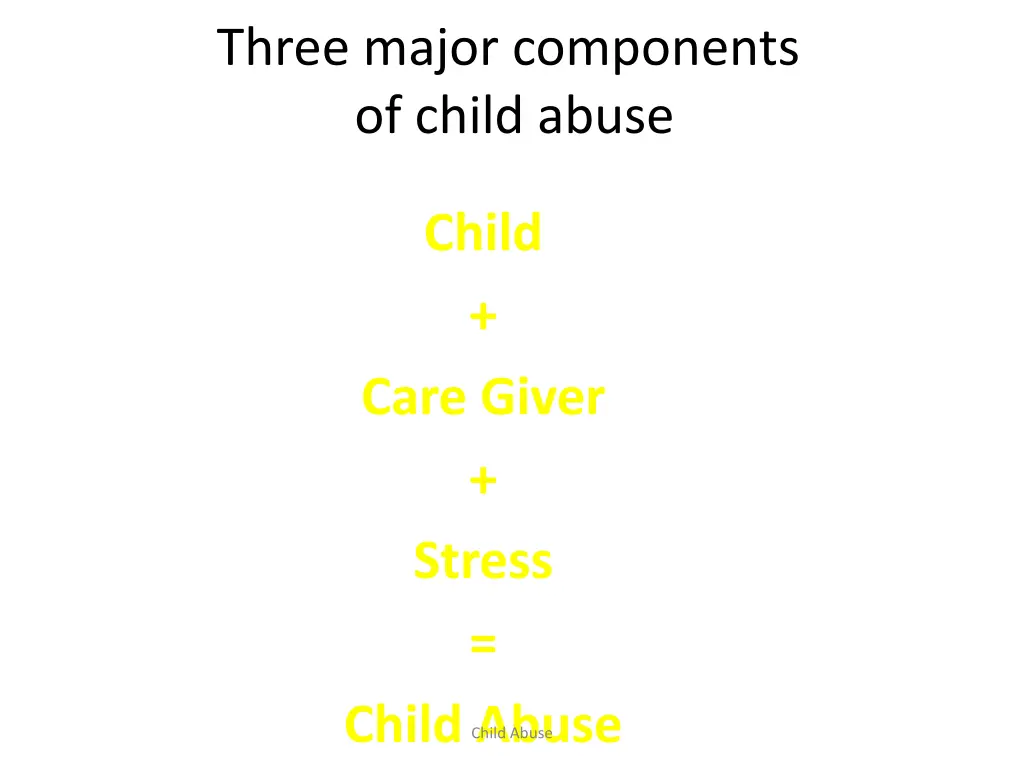 three major components of child abuse