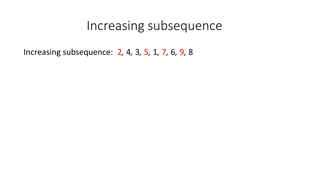 increasing subsequence