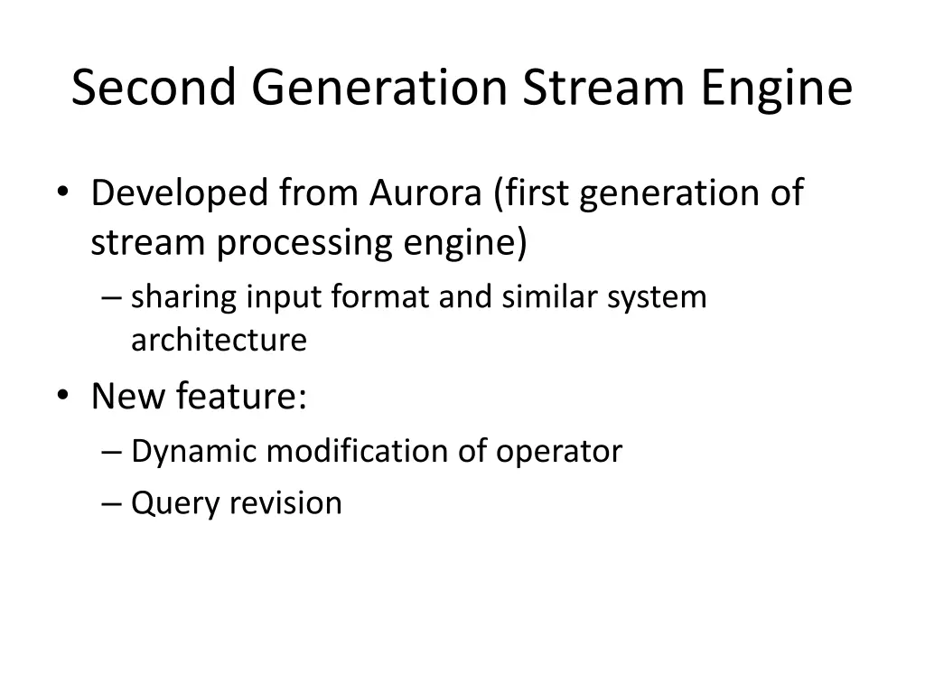 second generation stream engine