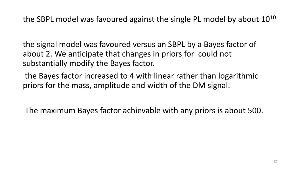 the sbpl model was favoured against the single