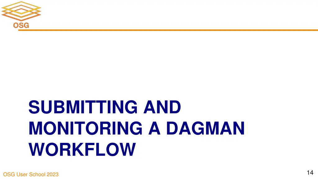 submitting and monitoring a dagman workflow