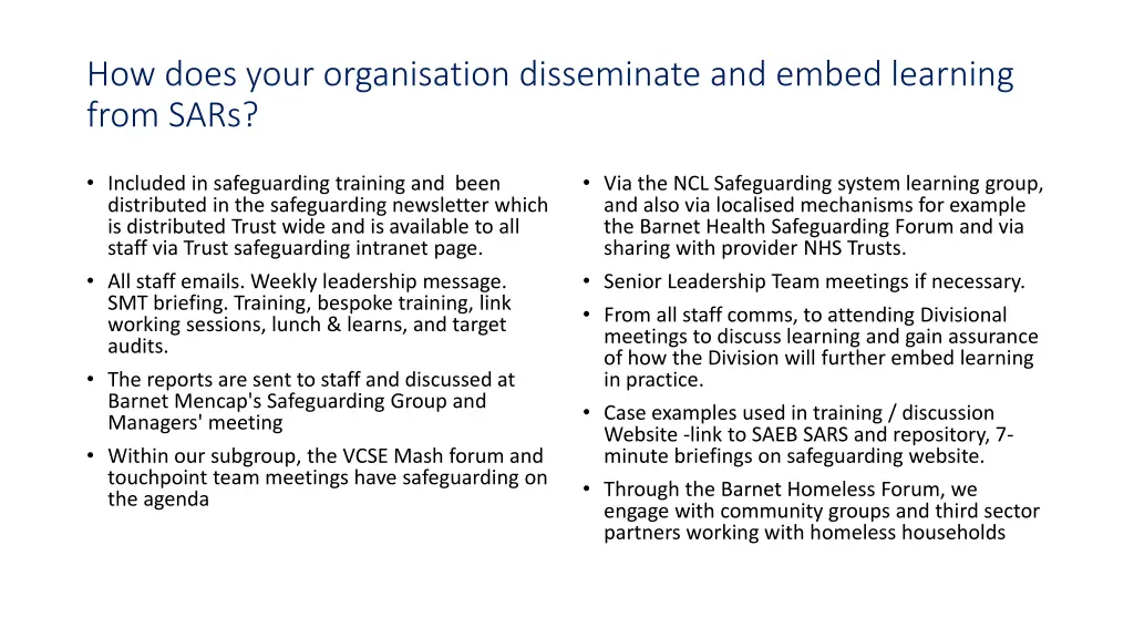 how does your organisation disseminate and embed