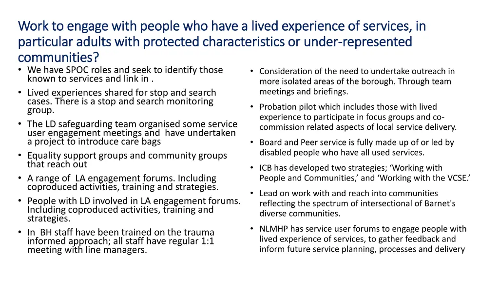 work to engage with people who have a lived