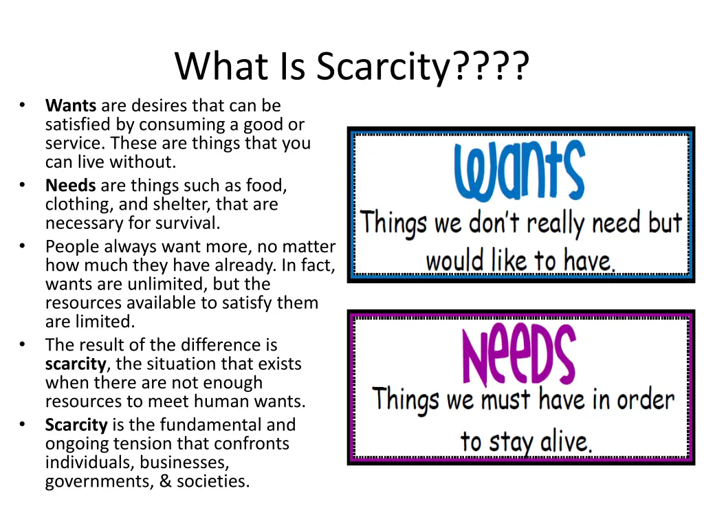 what is scarcity wants are desires that