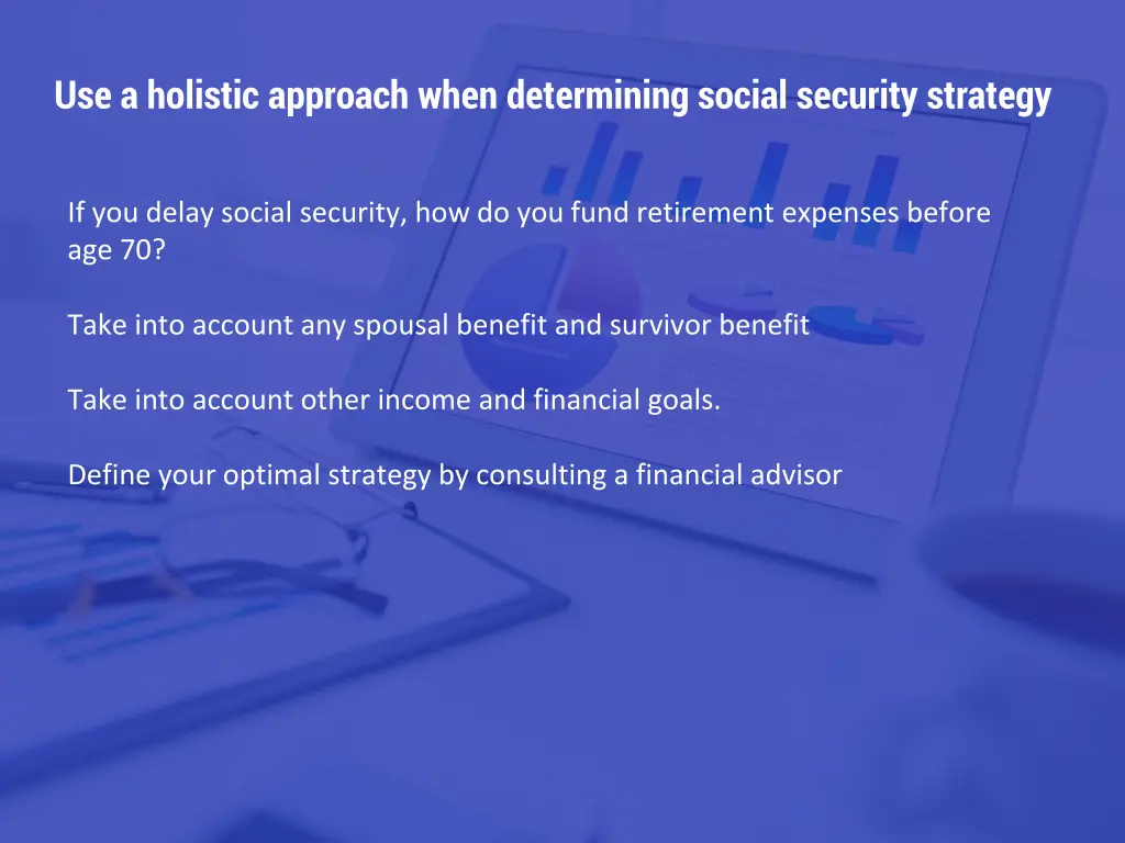 use a holistic approach when determining social