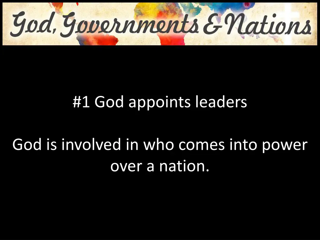 1 god appoints leaders