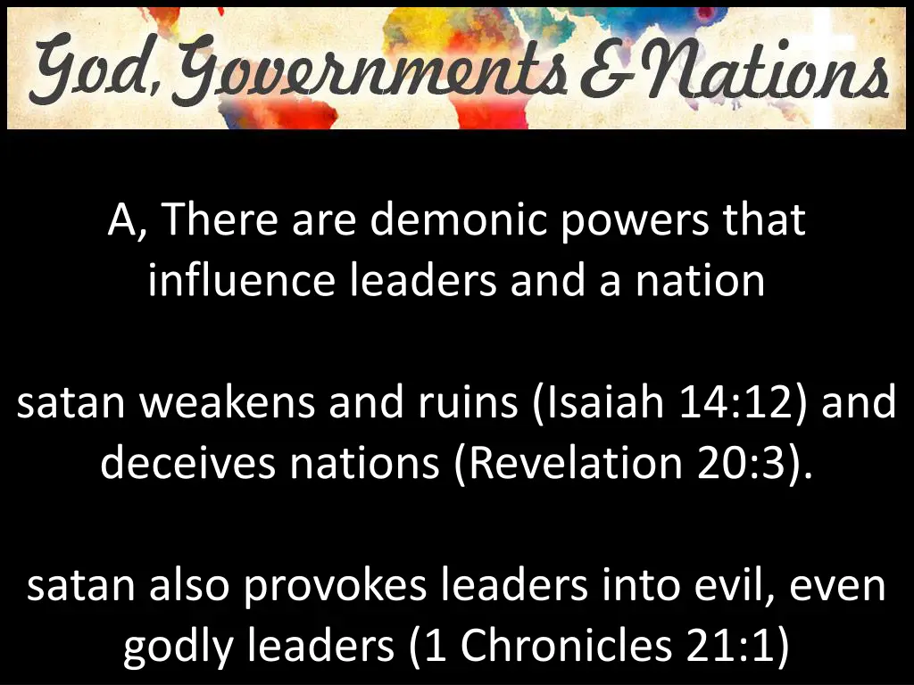 a there are demonic powers that influence leaders