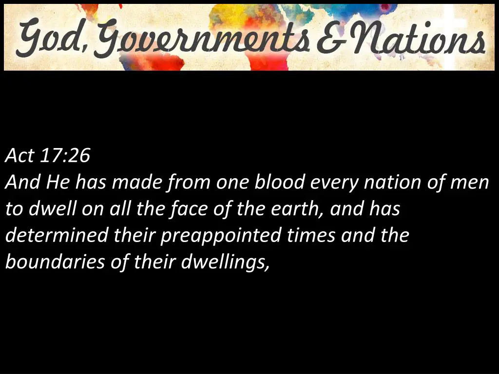 act 17 26 and he has made from one blood every