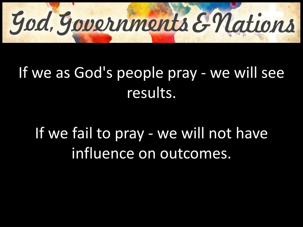 if we as god s people pray we will see results