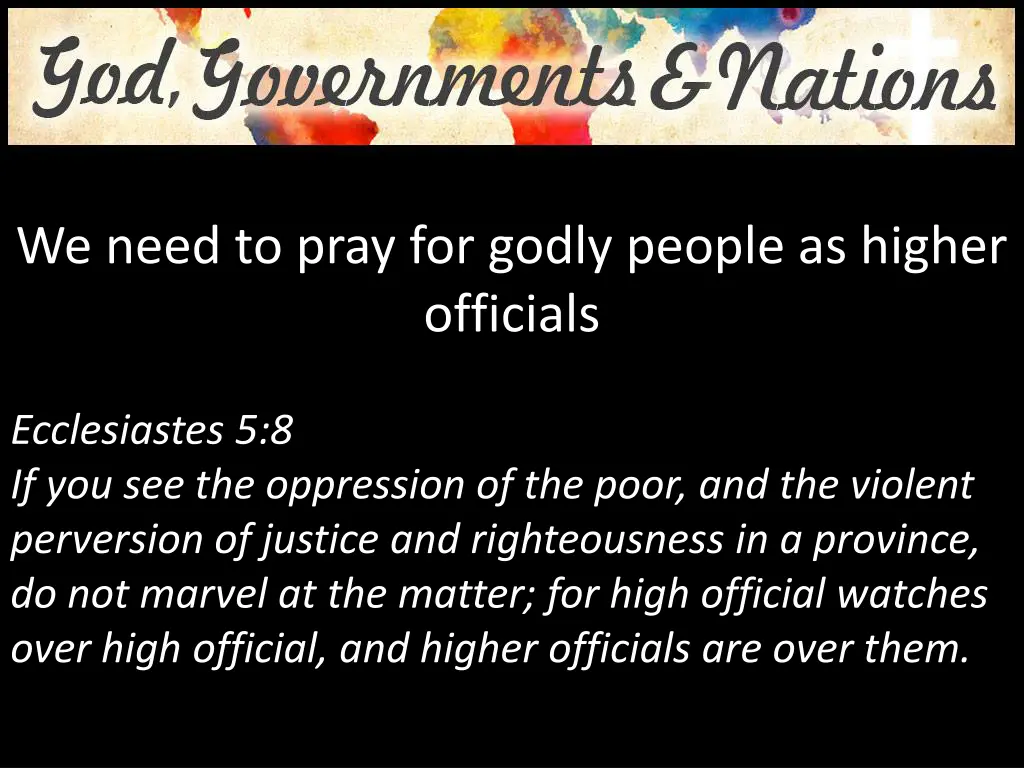 we need to pray for godly people as higher