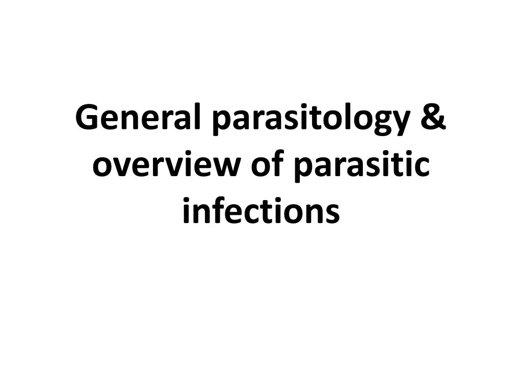 general parasitology overview of parasitic