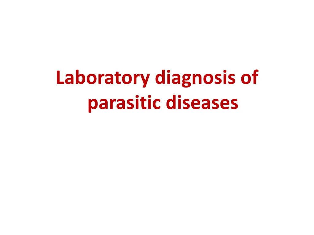 laboratory diagnosis of parasitic diseases