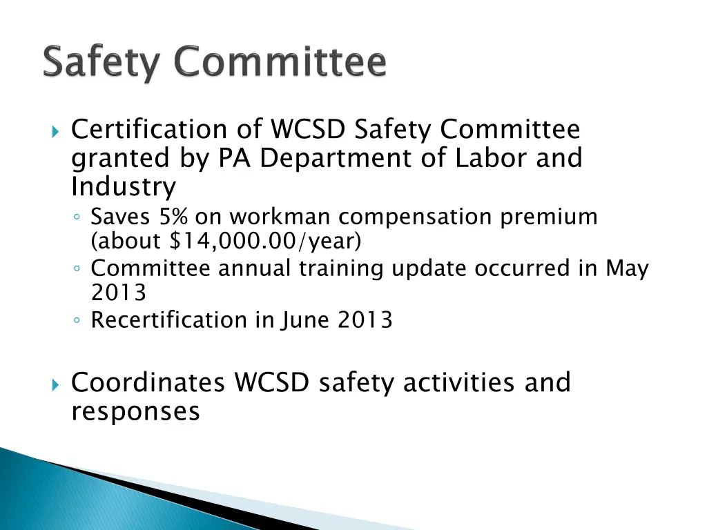 certification of wcsd safety committee granted