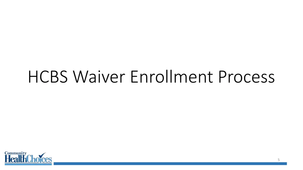 hcbs waiver enrollment process