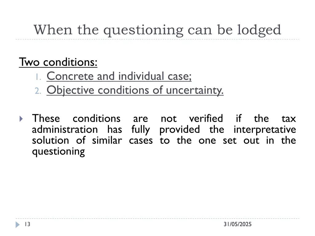 when the questioning can be lodged