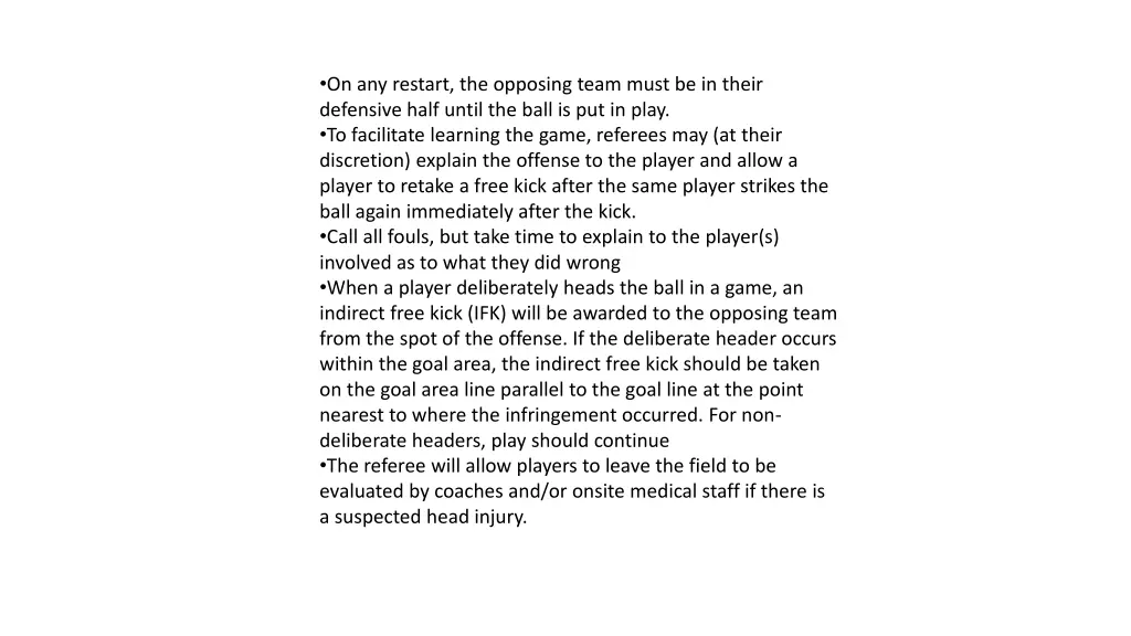 on any restart the opposing team must be in their