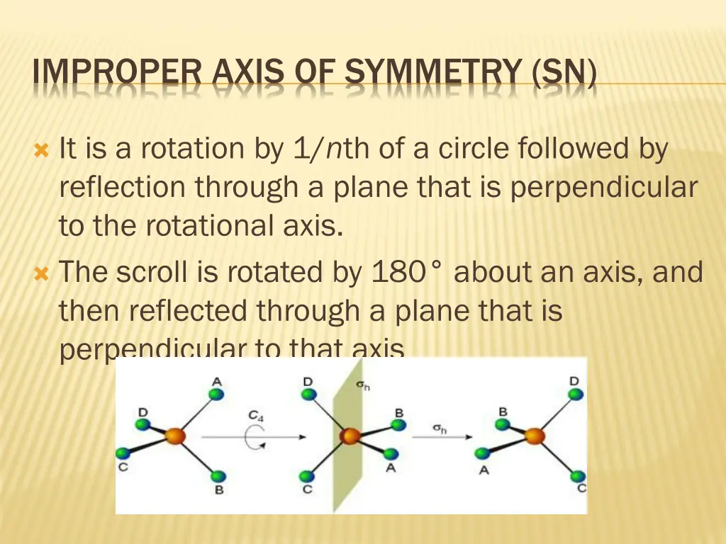improper axis of symmetry sn
