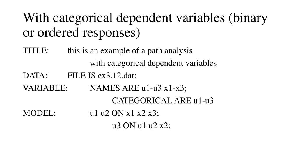 with categorical dependent variables binary