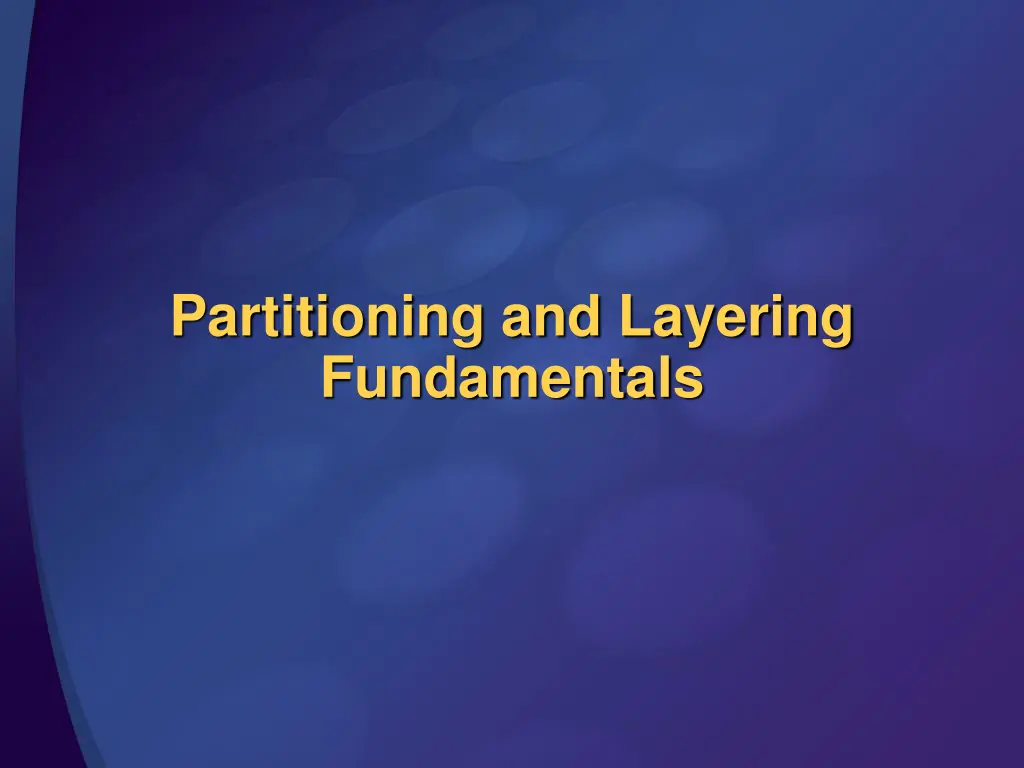 partitioning and layering fundamentals