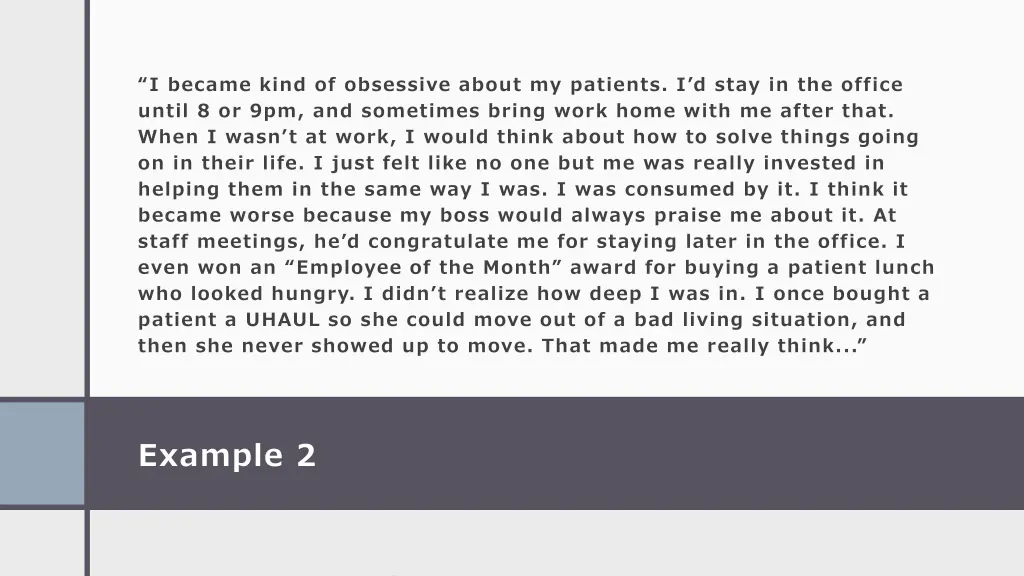 i became kind of obsessive about my patients