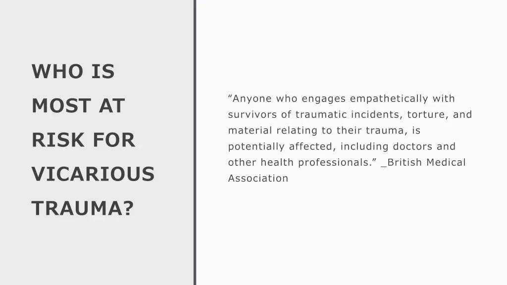who is most at risk for vicarious trauma