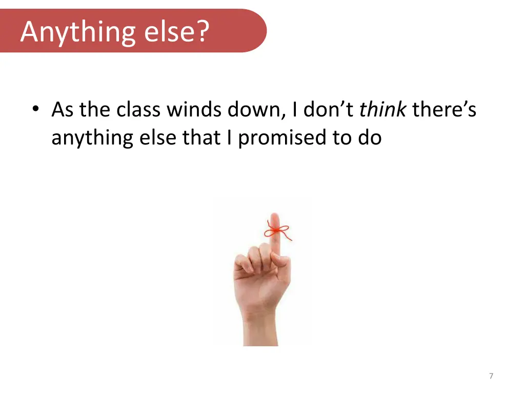 anything else