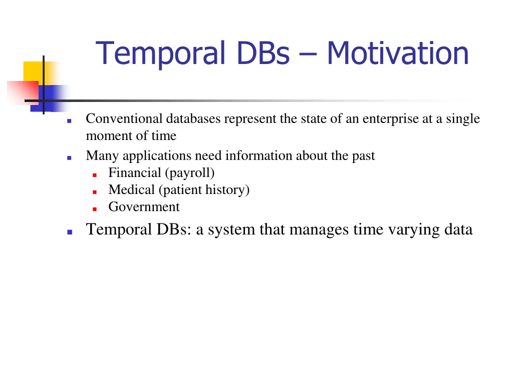 temporal dbs motivation